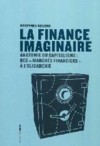 La finance imaginaire - Anatomie du capitalisme des