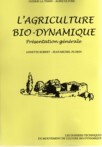 L'AGRICULTURE BIO-DYNAMIQUE, présentation générale