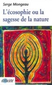 L'écosophie ou la sagesse de la nature