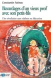 Bavardages d'un vieux prof avec son petit-fils