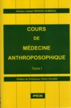 Cours de m�decine anthroposophique Tome 1