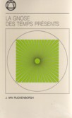 La Gnose des temps présents