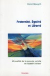 FRATERNITE, EGALITE ET LIBERTE