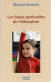 LES BASES SPIRITUELLES DE L'EDUCATION