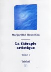 La thérapie artistique - Tome 1