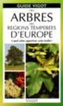 Guide des arbres des r�gions temp�r�es d'Europe